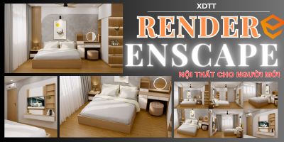Render Enscape Nội Thất Cho Người Mới - Nguyễn Anh Tuấn